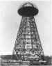 Tesla's behemoth tower for trans-Atlantic wireless communications and the demonstration of wireless power transmission. -- # 20